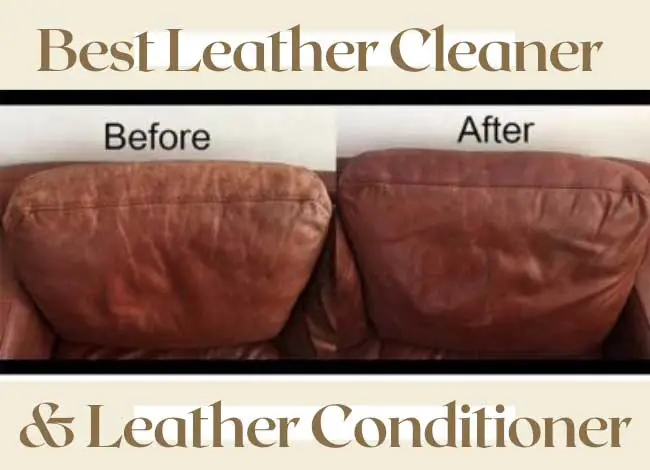 Leather Conditioner Review 2021, Best Leather Sofa Conditioner