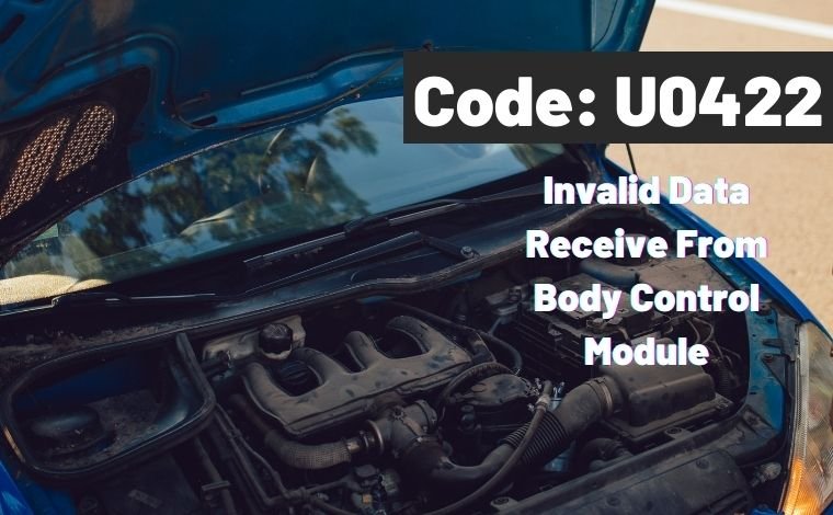 code-u0422-solve-invalid-data-received-from-body-control-module
